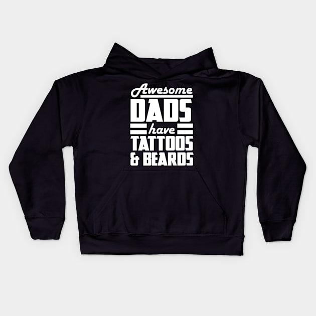 Dads Tattoos And Beards Kids Hoodie by KitsuneMask